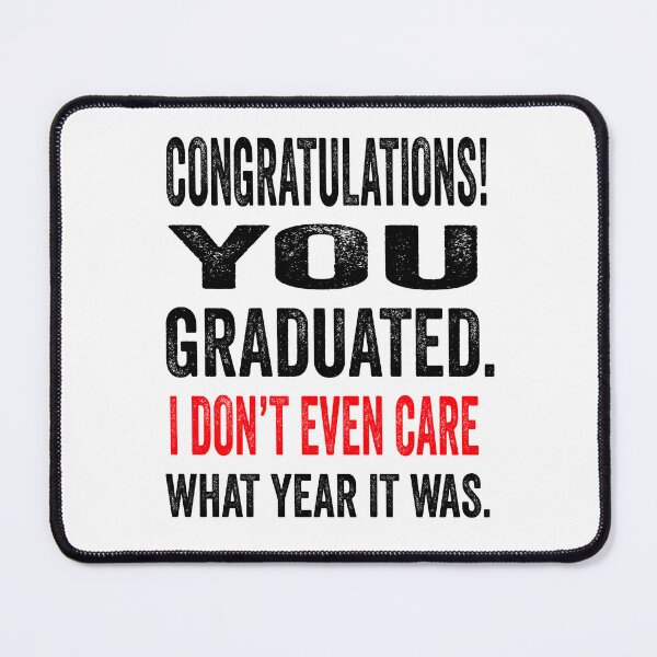 Item preview, Congratulation! You Graduated Funny text designed and sold by TJHstudio.