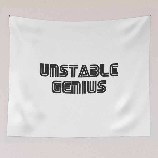 Item preview, Unstable Genius designed and sold by Essenti4lgoods.