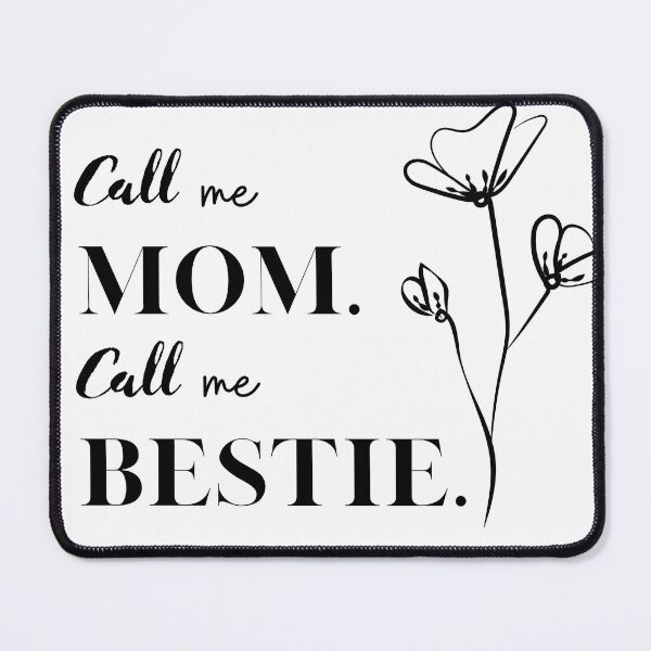 Item preview, Call Me Mom Call Me Bestie: A Heartwarming Design with a Cute Floral Touch designed and sold by BobbysByBobby.