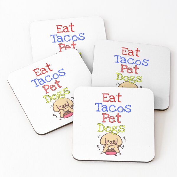 Item preview, Eat Tacos Pet Dogs designed and sold by H1gh5.