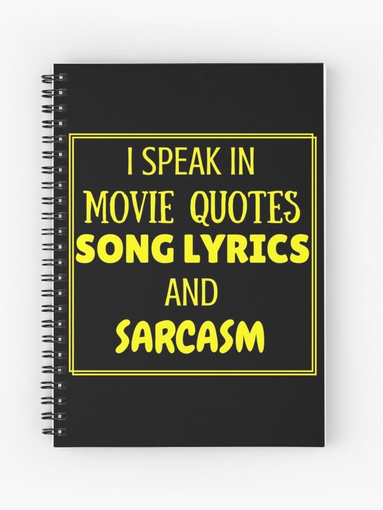 Ich Spreche Im Film Zitate Songtexte Und Sarkasmus Spiralblock