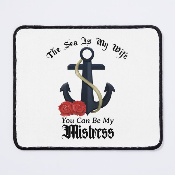 Item preview, The Sea Is My Wife - Anchor  Sailing Design   designed and sold by chidon45.