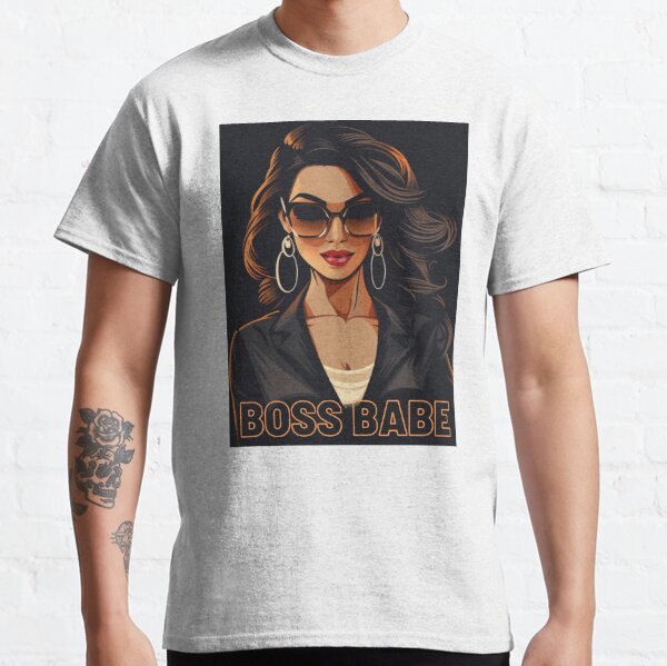 Boss Babe Classic T-Shirt