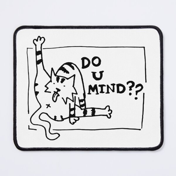 Item preview, DO U MIND?? designed and sold by reverse-mermaid.