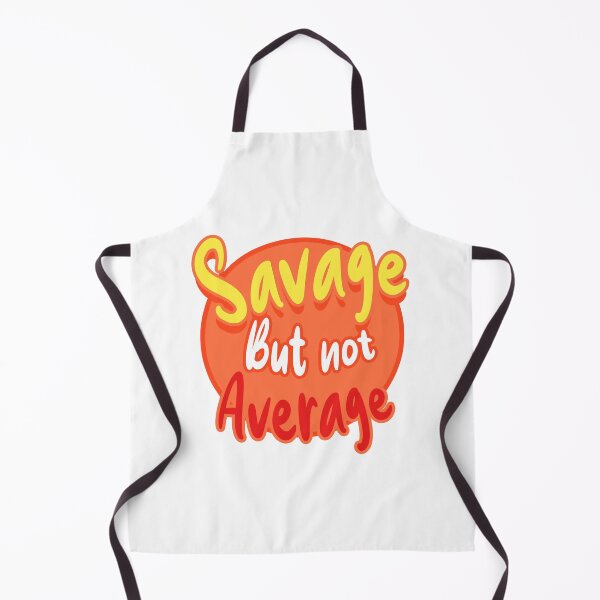 Item preview, Savage but not average 1 designed and sold by Hit-Fun.