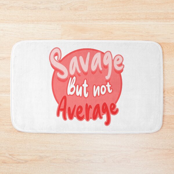 Item preview, Savage but not average 2 designed and sold by Hit-Fun.