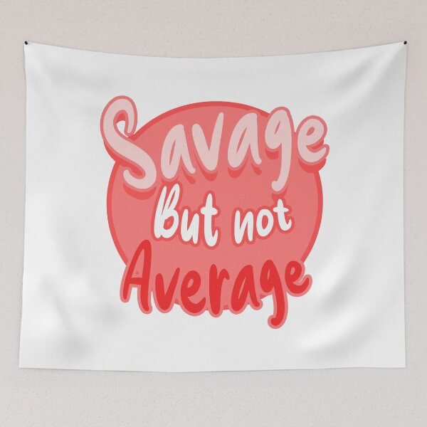 Item preview, Savage but not average 2 designed and sold by Hit-Fun.