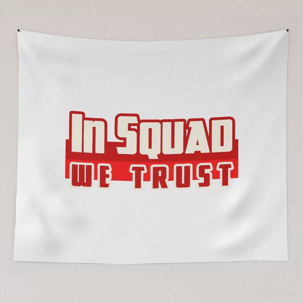 Item preview, In squad we trust designed and sold by Hit-Fun.