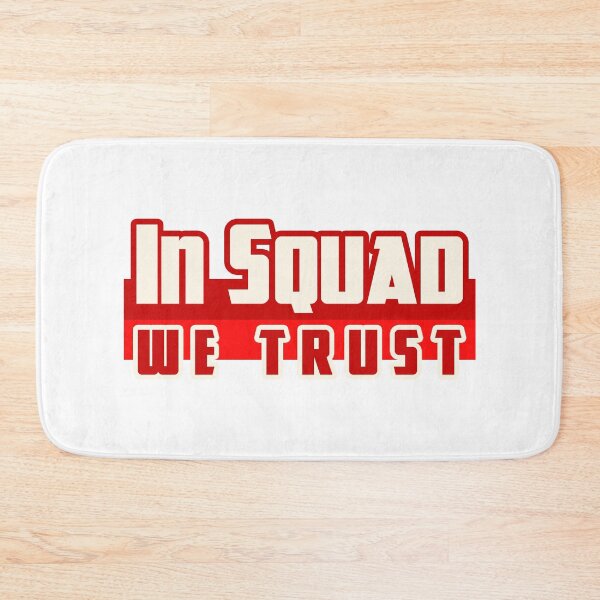 Item preview, In squad we trust designed and sold by Hit-Fun.