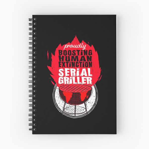 Item preview, proudly boosting human extinction serial griller designed and sold by themoniae.