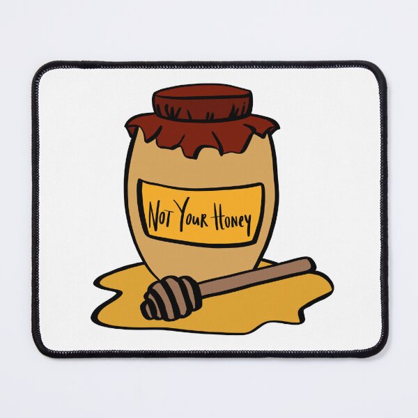 Item preview, Not Your Honey designed and sold by Marijn Adams.