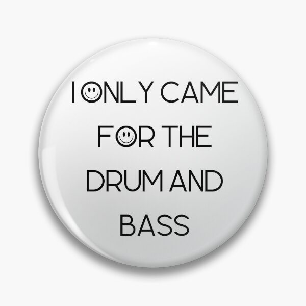 Item preview, I Only Came For The Drum and Bass Smiley Face designed and sold by xxmegan-rosexx.
