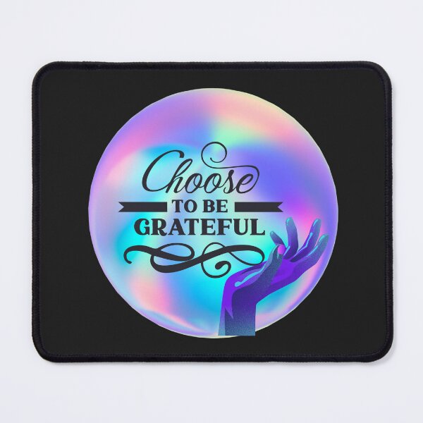 Item preview, CHOOSE TO BE GRATEFUL designed and sold by Kezmich Works.