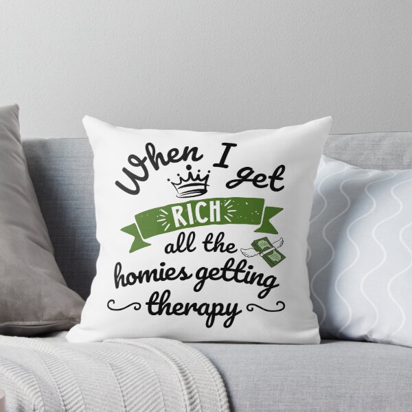 Item preview, When I Get Rich All The Homies Getting Therapy, Doodle, Funny Phrase Grunge  designed and sold by Mimielitas-Shop.