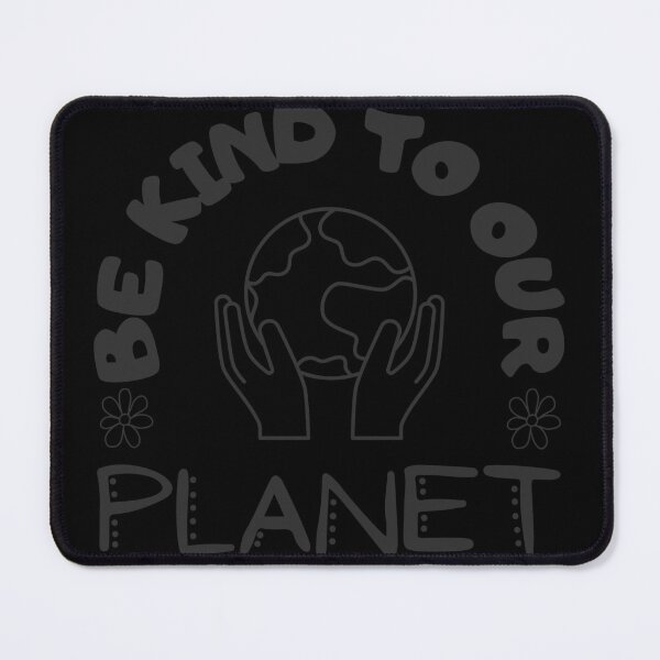 Item preview, Be kind to our planet designed and sold by hassbelo.