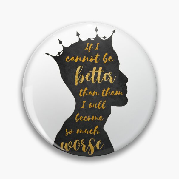 Item preview, If I cannot be better than them I will become so much worse designed and sold by addict2reading.