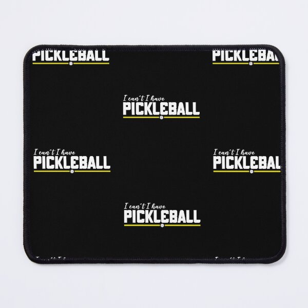 Item preview, I can´t I have Pickleball  designed and sold by FunSilly.