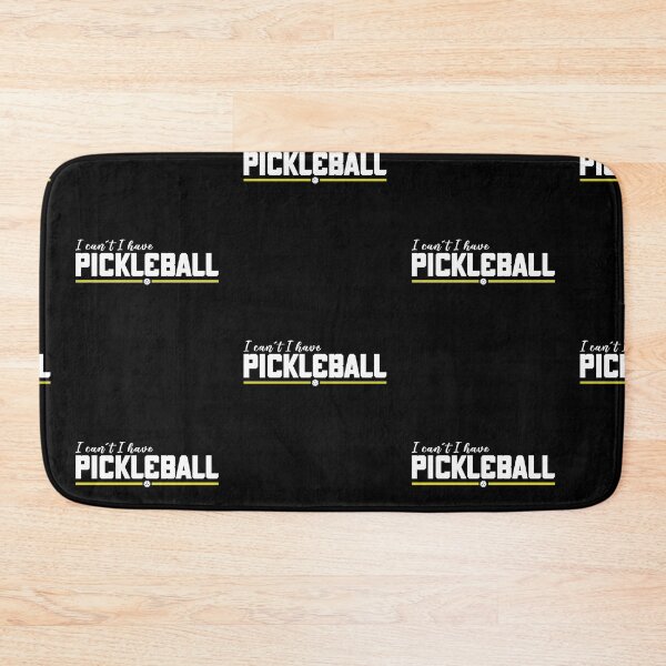 Item preview, I can´t I have Pickleball  designed and sold by FunSilly.