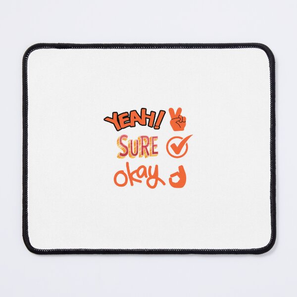 Item preview, Yeah Sure Okay designed and sold by yanginter1908.