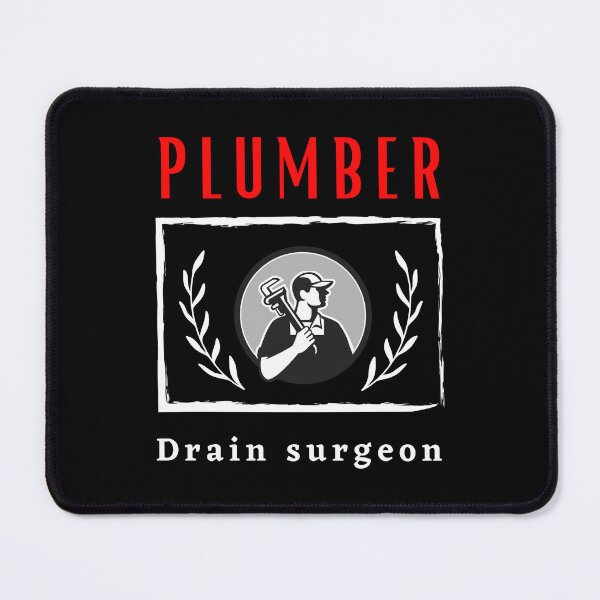 Item preview, Plumber Drain Surgeon funny motivational design designed and sold by DigitalMagShop.