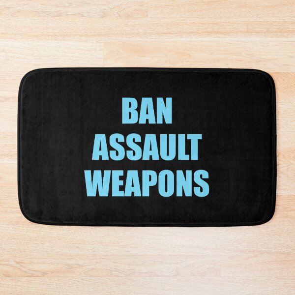 Item preview, Ban assault  weapons, Ban assault  rifles, protect kids not guns designed and sold by Inspirationmotivation.