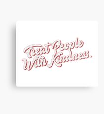 Treat People With Kindness Metal Print