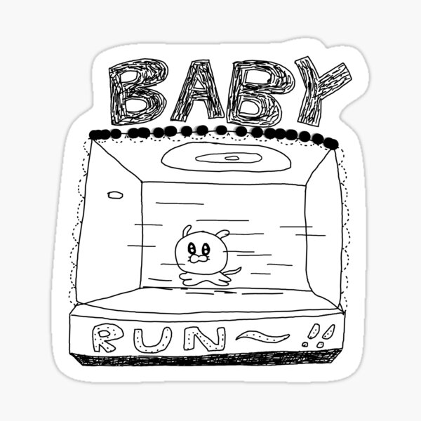 BABY, RUN! Sticker