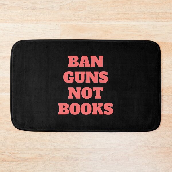 Item preview, Ban guns not books designed and sold by Inspirationmotivation.