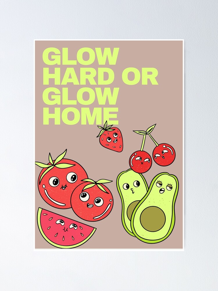 Glow Hard or sale Go Home