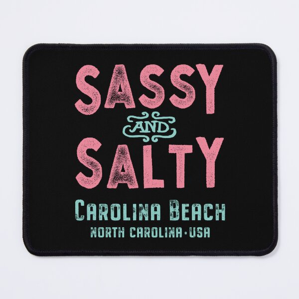 Item preview, Carolina Beach North Carolina Sassy and Salty designed and sold by Futurebeachbum.