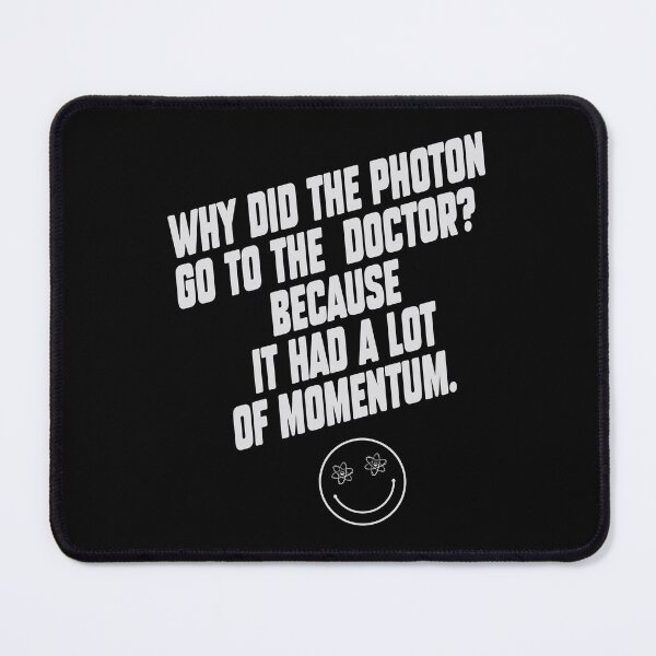 Item preview, Quantum Photon Physics funny quote. designed and sold by paulo silveira.