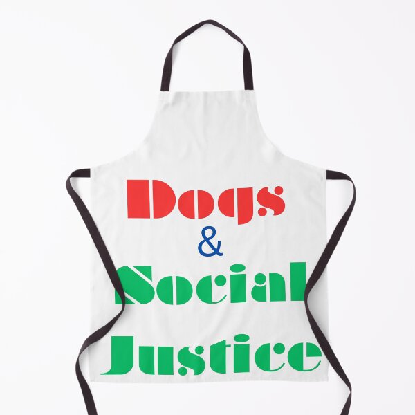Item preview, Dogs & Social Justice. Doglovers. Dog Quote, Dog Meme. designed and sold by Doggymadness.