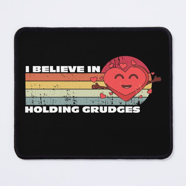 Item preview, i believe in holding grudges designed and sold by entaproo.