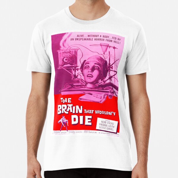 The Brain That Wouldn't Die 60's movie T-shirt