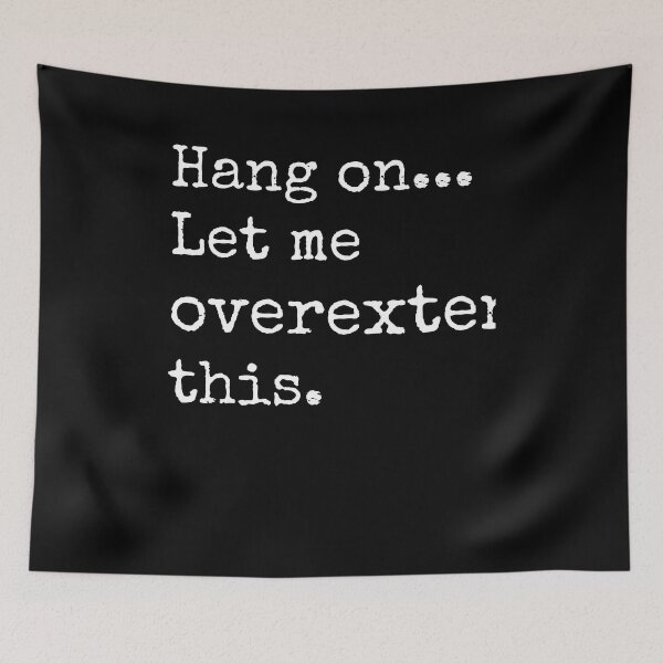 Item preview, Hang on. Let me overextend this designed and sold by CGArtsy.