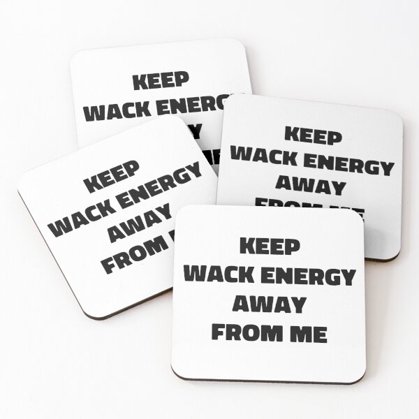 Item preview, keep wack energy away from me designed and sold by EmeraldeaArt.