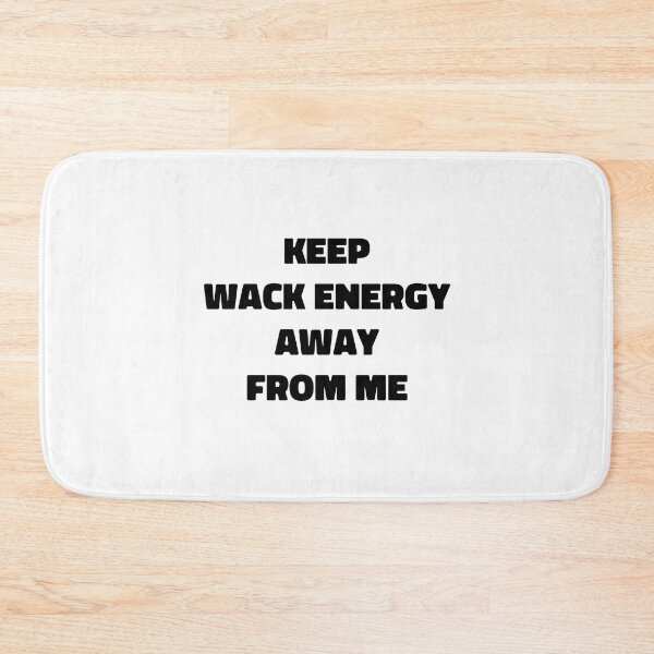 Artikelvorschau, keep wack energy away from me entworfen und verkauft von EmeraldeaArt.