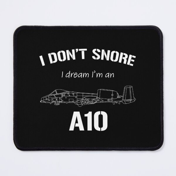 Item preview, I don't snore I dream I'm an A10 designed and sold by Bear Cave Designs.