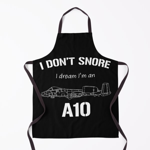 Item preview, I don't snore I dream I'm an A10 designed and sold by Bear Cave Designs.