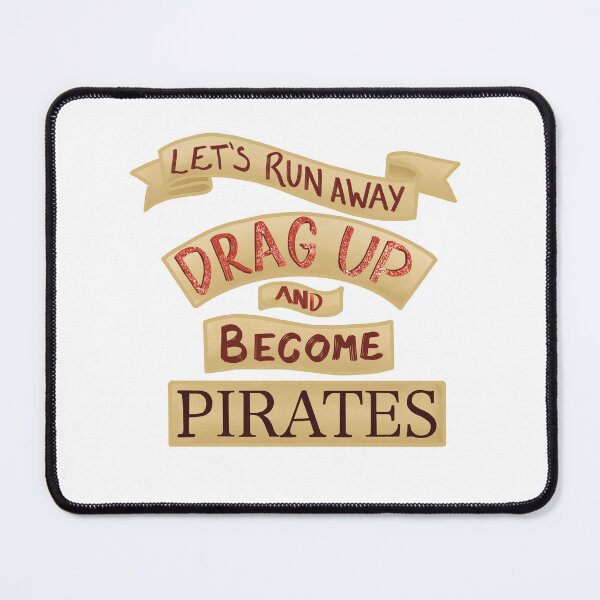 Item preview, Drag up -become pirates designed and sold by Psy Shark.