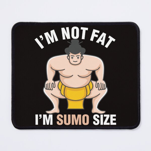 Item preview, I'm Not Fat I'm Sumo Size Funny Fat Jokes Men Gift  designed and sold by KellySX.