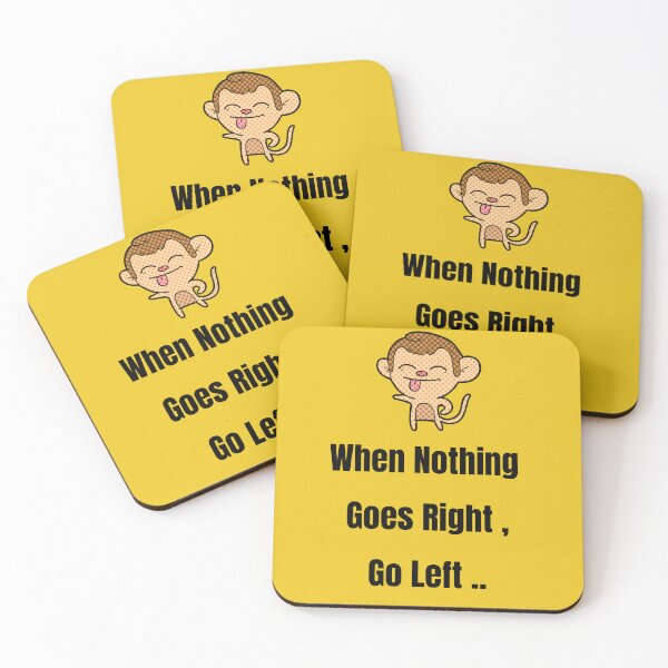 Item preview, when nothing goes right go left designed and sold by salmaspace.