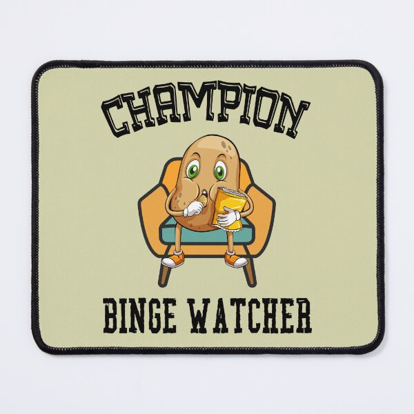Item preview, Binge Watching Champion designed and sold by Blended Designs ⭐⭐⭐⭐⭐.