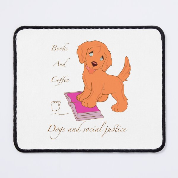 Item preview, Books And Coffee And Dogs And Social Justice  designed and sold by Katuan.
