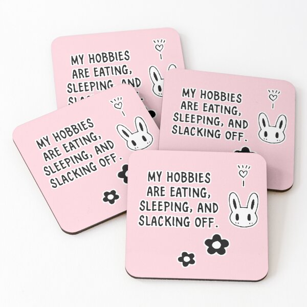Item preview, my hobbies are eating, sleeping, and slacking off designed and sold by meowmix72.