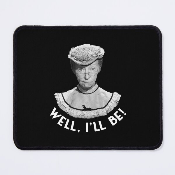 Item preview, Beverly Hillbillies - Granny Clampett - Well, I'll Be designed and sold by IfDesignGroup.