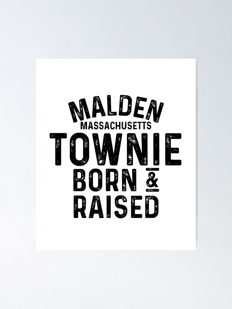 Aperçu 1 sur 3. Poster avec l'œuvre Malden MA Townie Local créée et vendue par HalpinDesign.