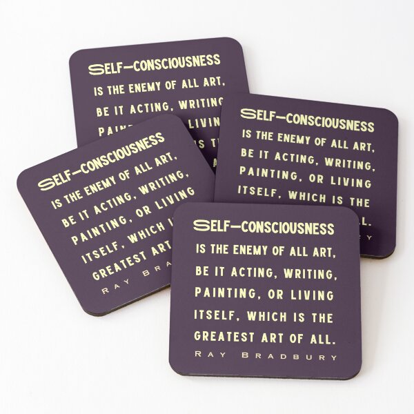 Item preview, Ray Bradbury said Self-consciousness is the enemy of all art..... designed and sold by artbleed.