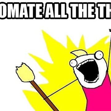 Artwork thumbnail, AUTOMATE ALL THE THINGS! by antonwadstrom