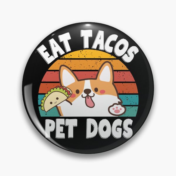 Artikelvorschau, Eat Tacos Pet Dogs entworfen und verkauft von MuchY1.